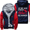 At My Age I Need Wine Glasses Jacket