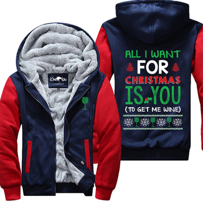 All I Want For Christmas Is You To Get Me Wine Jacket
