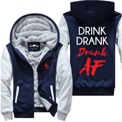 Drink Drank Drunk AF Jacket