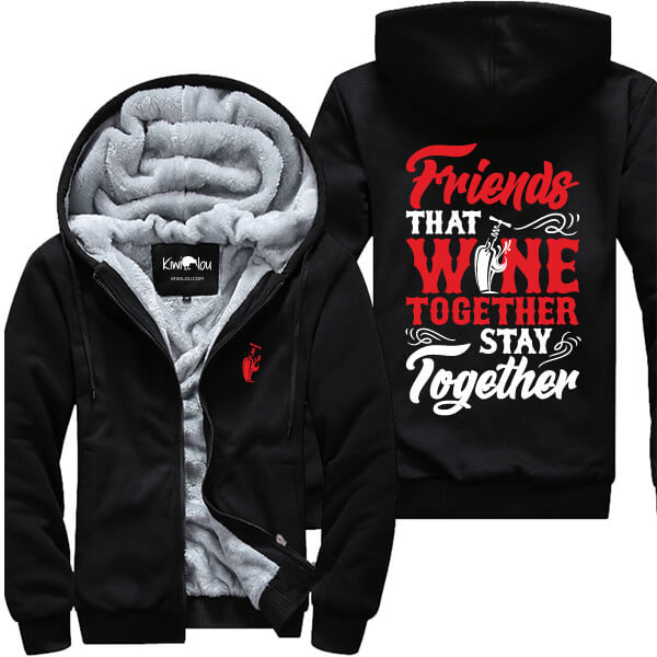 Friends That Wine Together Jacket