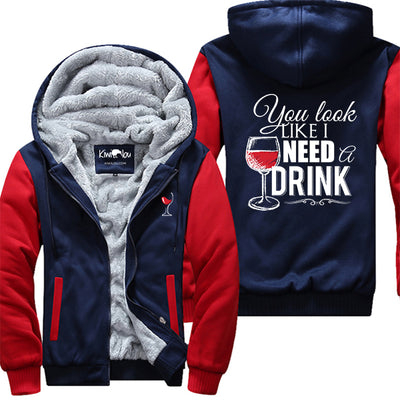 I Need A Drink Jacket