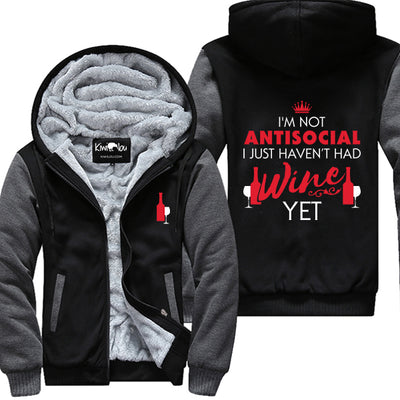 Not Antisocial Haven't Had Wine Yet Jacket
