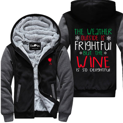 The Weather Outside Is Frightful - Wine Jacket - KiwiLou