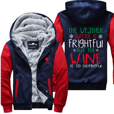 The Weather Outside Is Frightful - Wine Jacket - KiwiLou