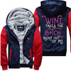 Wine Takes The B*tch Right Out Of Me Jacket