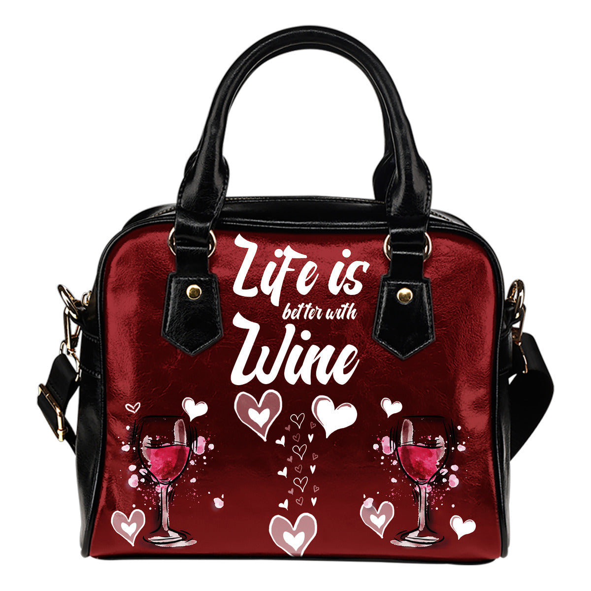 Life is better with Wine Shoulder Bag