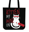 Kitten My Wine On Tote Bag