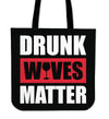 Drunk Wives Matter Tote Bag
