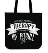 Do not Need Therapy Tote Bag