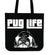 Pug Life Lazy Tote Bag