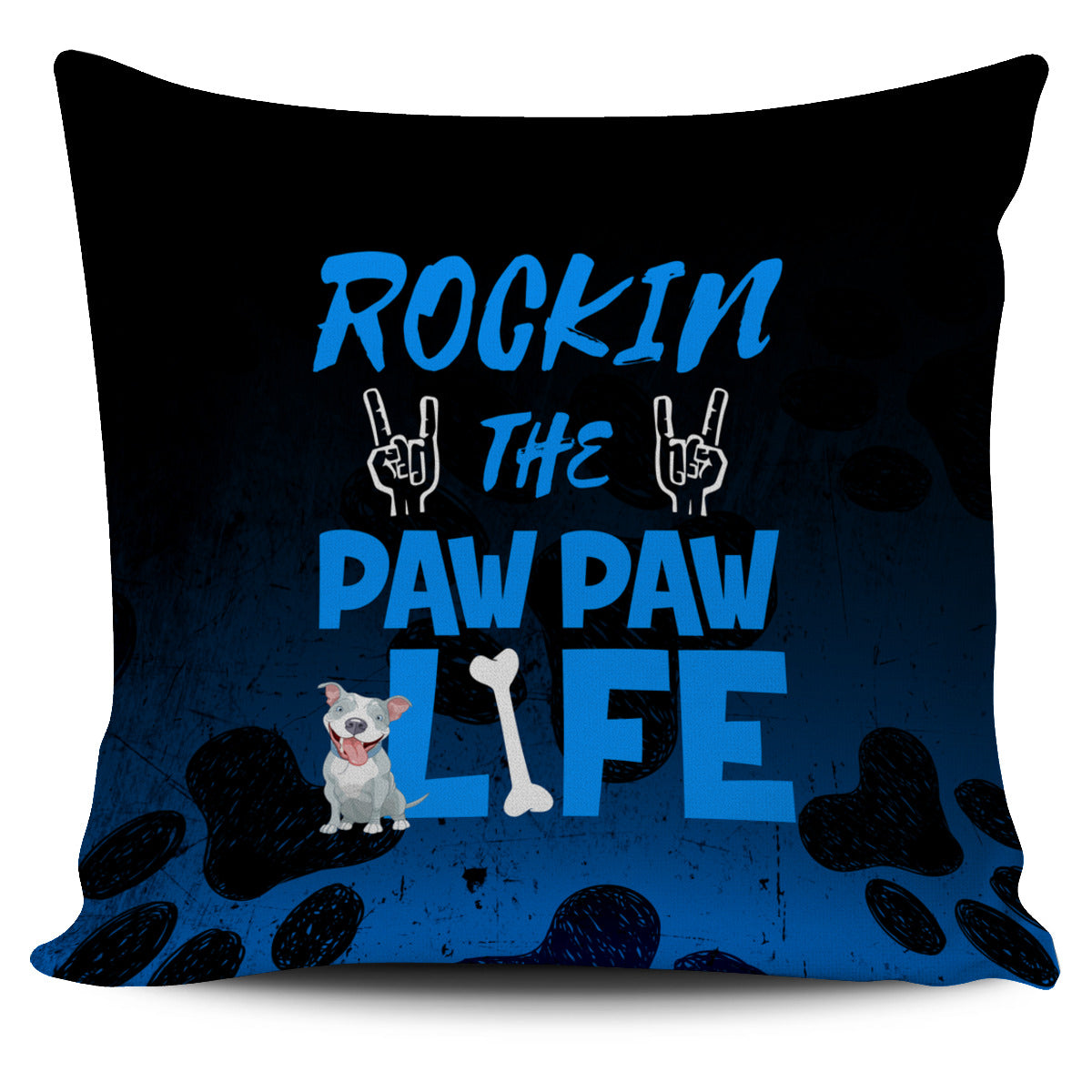 Rockin Paw Paw Life Pitbull Pillow Cover