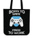 Born to Game Forced to Work Tote bag