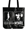 Your Wife My Wife Tote Bag