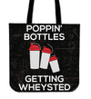 Poppin Bottles Getting Wheysted Tote Bag