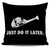 Just Do It Later Pug Pillow Cover