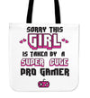 Sorry this Girl is Taken Tote Bag