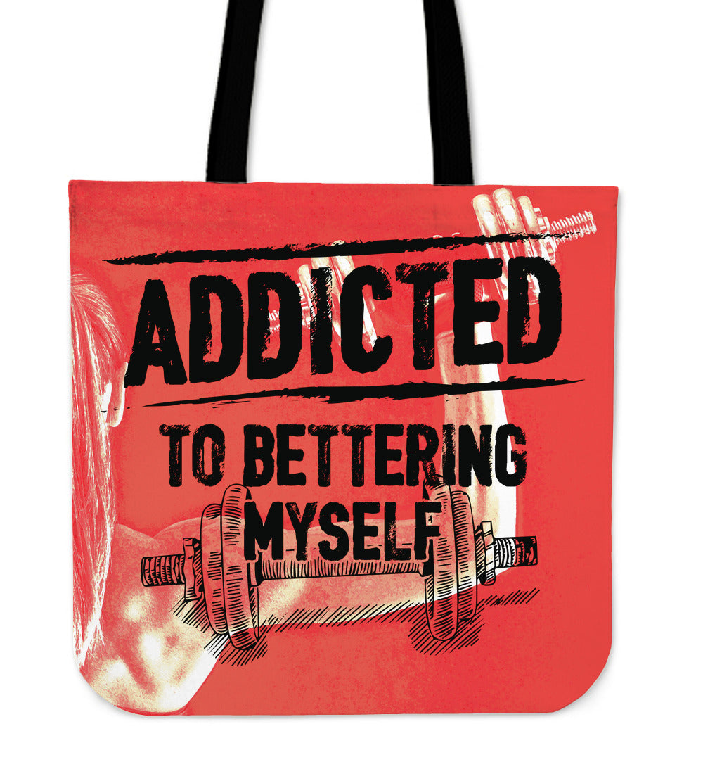 Addicted To Bettering Myself Tote Bag