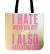 Hate Working Out Tote Bag