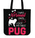 I Was Normal Until My First Pug Tote Bag