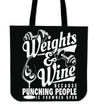 Weights and Wine Tote Bag