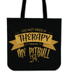 Do not Need Therapy Tote Bag