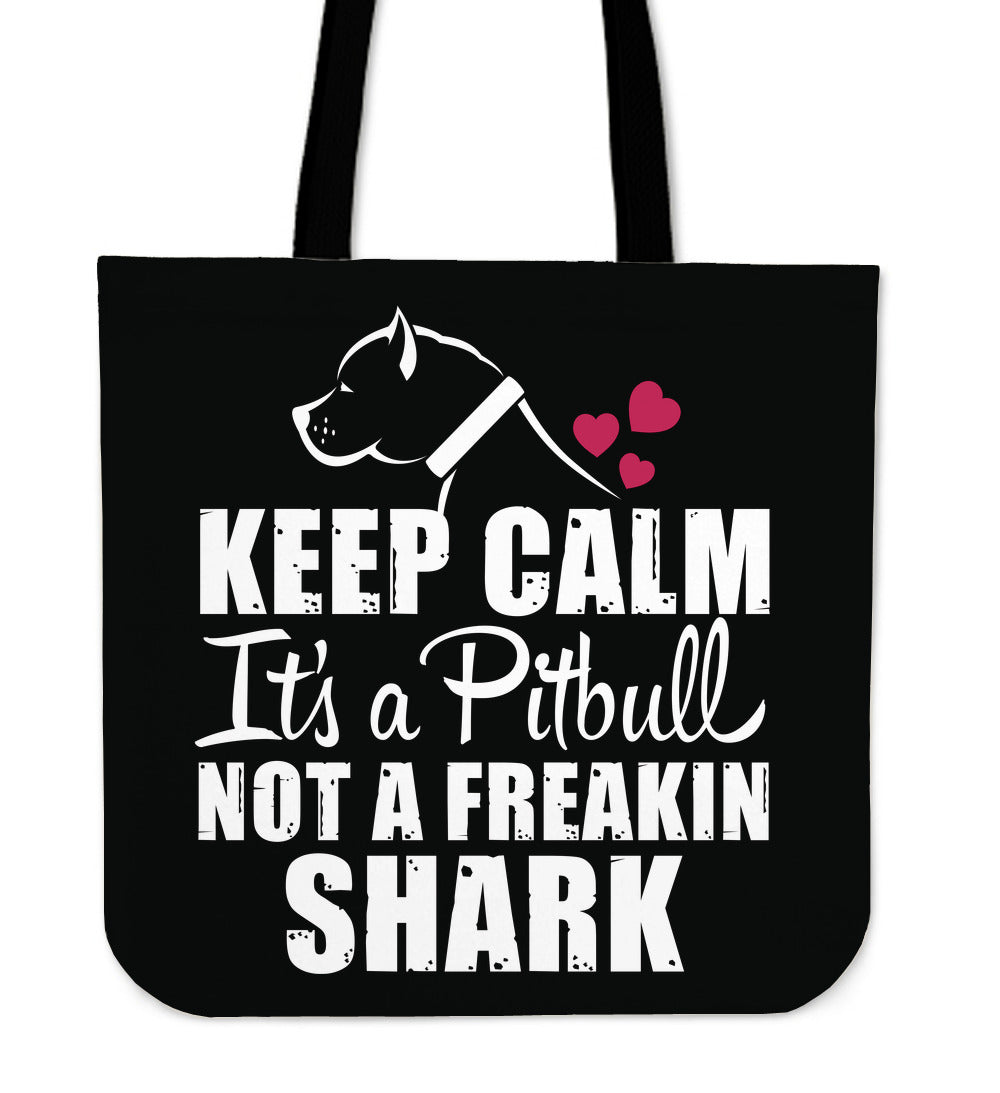 Keep Calm It's A Pit Tote Bag