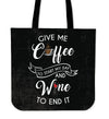 Coffee To Start Wine To End Tote Bag