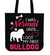 I Was Normal Until My First Bulldog Tote Bag