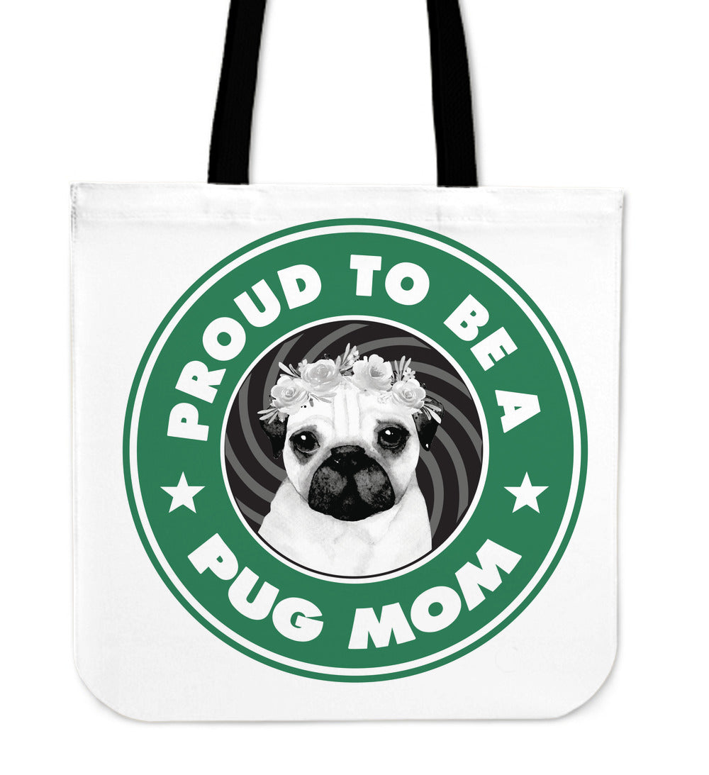 Proud To be a Pug Mom Tote Bag