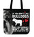 If You Don't Like Bulldogs Tote Bag