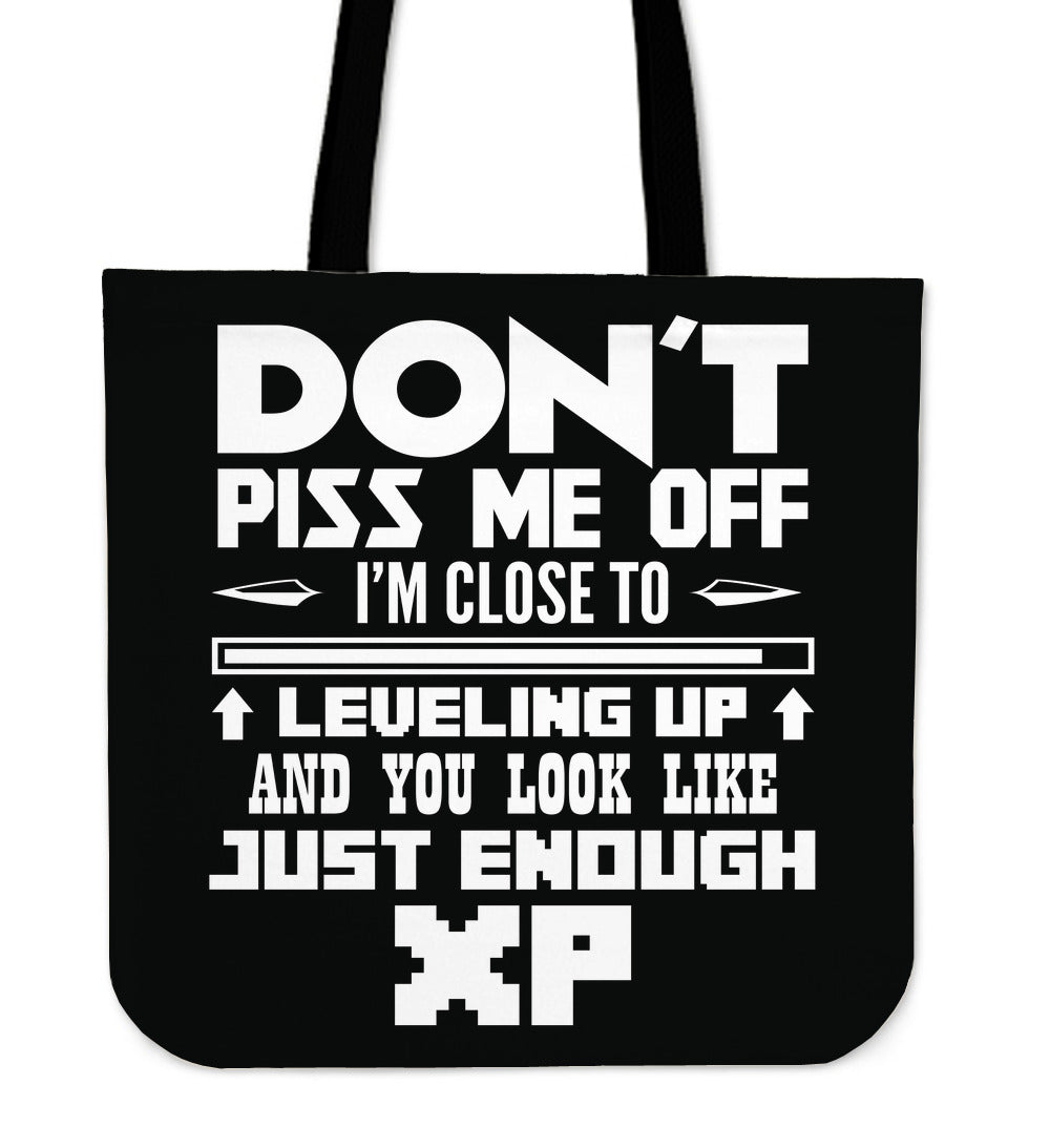 Don't Piss Me Off Tote Bag