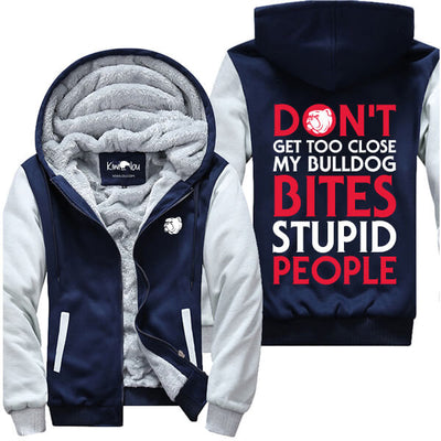 Don't Get Too Close Bulldog Jacket