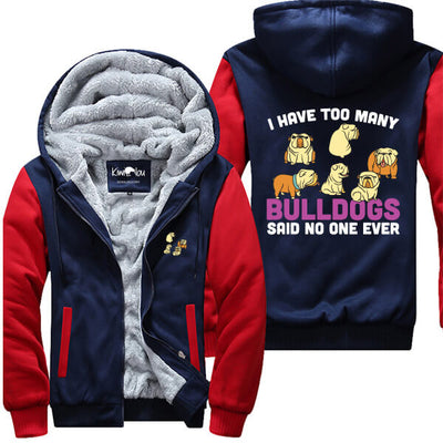 Too Many Bulldogs Jacket