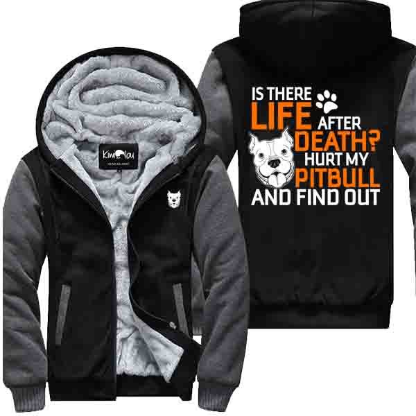 Life After Death Hurt My Pitbull 3 - Pitbull Jacket