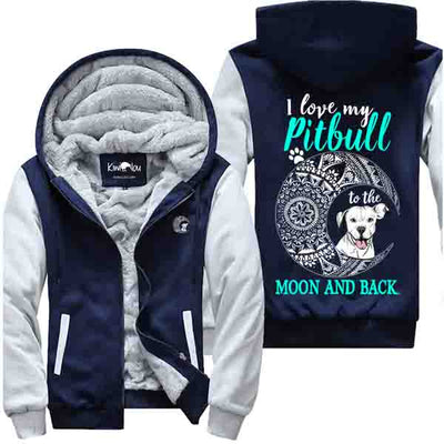 Pitbull To The Moon And Back - Pitbull Jacket