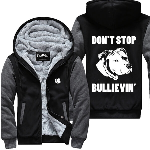 Don't Stop Bullievin' - PIT BULL Jacket