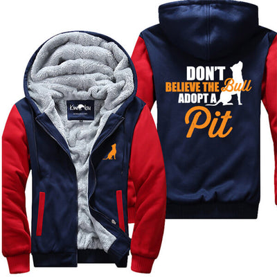 Don't Believe the Bull Adopt A Pit Jacket