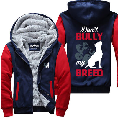 Don't Bully My Breed Jacket