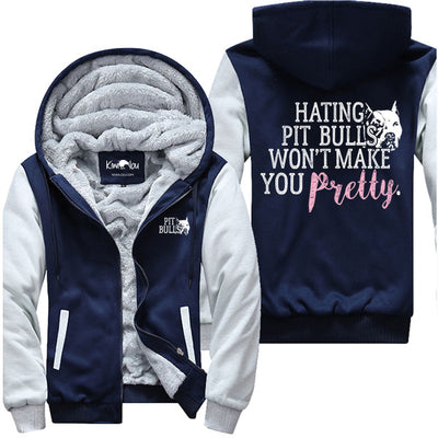 Hating Pitbulls Won't Make You Pretty - Jacket