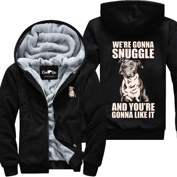 We're Gonna Snuggle Pit Jacket