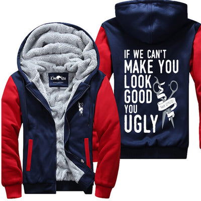If We Can't Make You Look Good Jacket