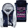 During Burpees - Fitness Jacket