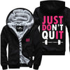 Just Don't Quit - Fitness Jacket