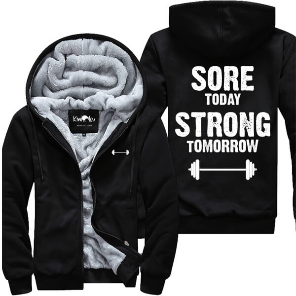 Sore Today Strong Tomorrow - Fitness Jacket