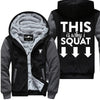This Is Why I Squat - Fitness Jacket - KiwiLou