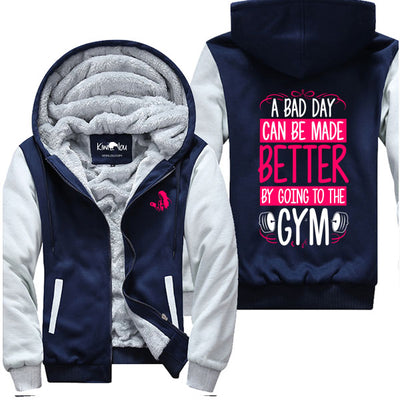 A Bad Day Can Be Made - Fitness Jacket