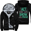 Act. Show. Prove. - Fitness Jacket