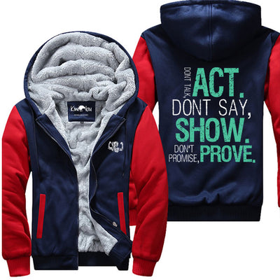 Act. Show. Prove. - Fitness Jacket