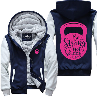 Be Strong Not Skinny Jacket
