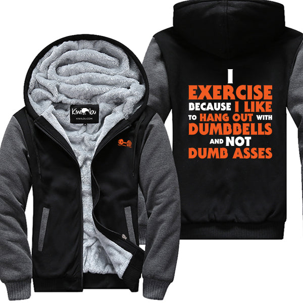Exercise Because Dumb Asses Jacket